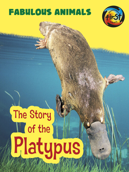 Title details for The Story of the Platypus by Anita Ganeri - Available